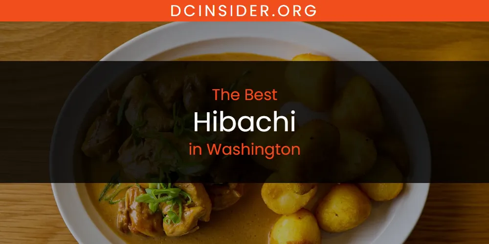 Washington's Best Hibachi [Updated 2025]