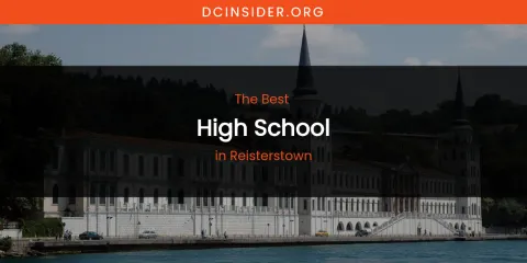 Reisterstown's Best High School
