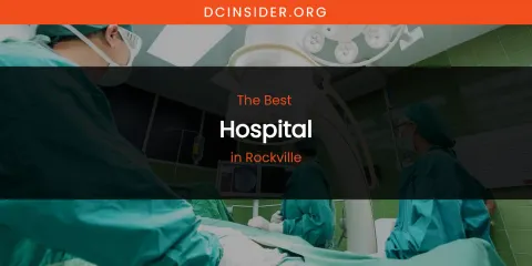 Rockville's Best Hospital