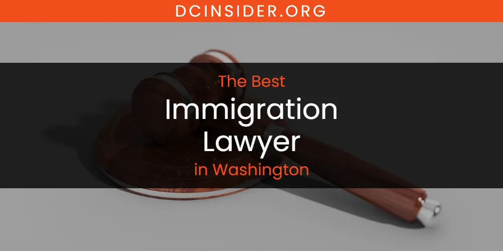 Washington's Best Immigration Lawyer [Updated 2025]