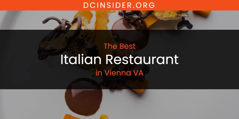 Vienna VA's Best Italian Restaurant [Updated 2025]