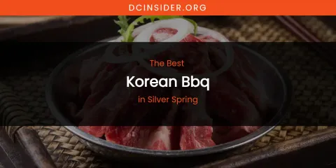 Silver Spring's Best Korean BBQ