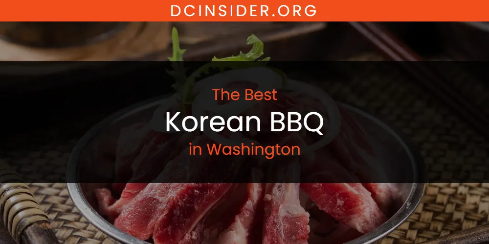 Washington's Best Korean BBQ [Updated 2025]