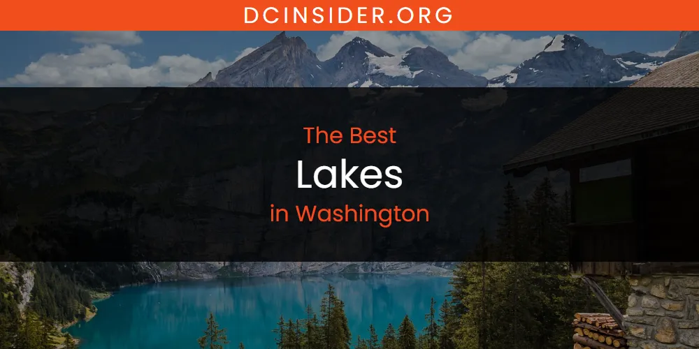 Washington's Best Lakes [Updated 2025]