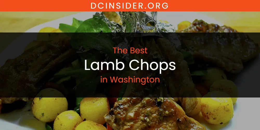 Washington's Best Lamb Chops [Updated 2025]