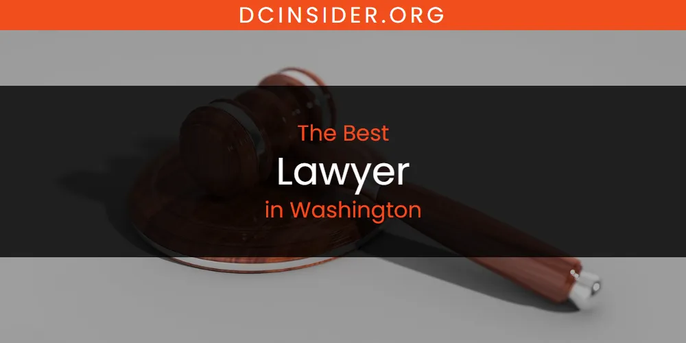 Washington's Best Lawyer [Updated 2025]