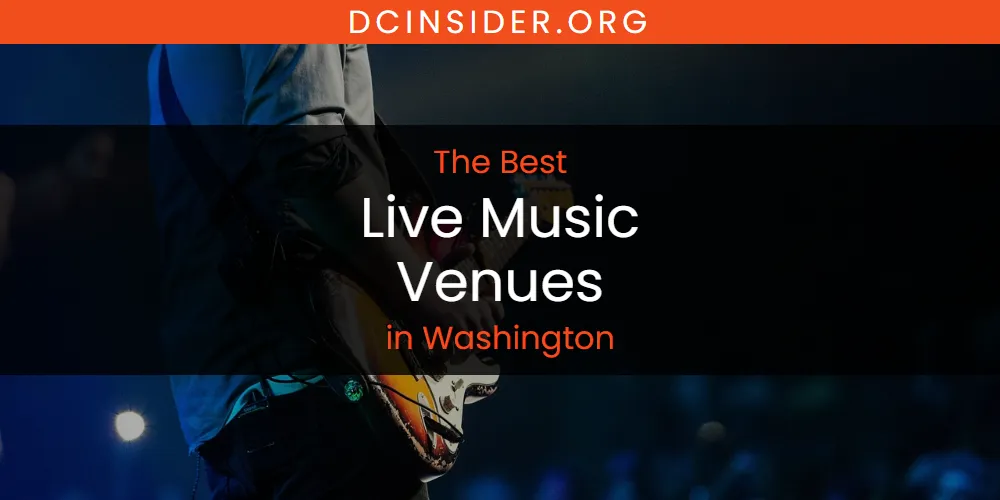 Washington's Best Live Music Venues [Updated 2025]