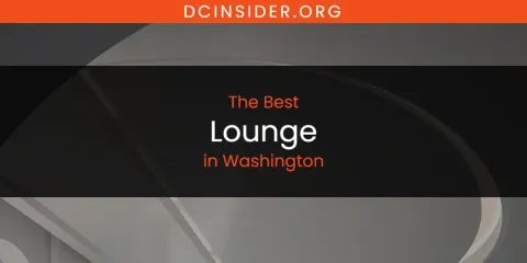 Washington's Best Lounge