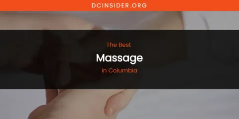 The Absolute Best Massage in Columbia