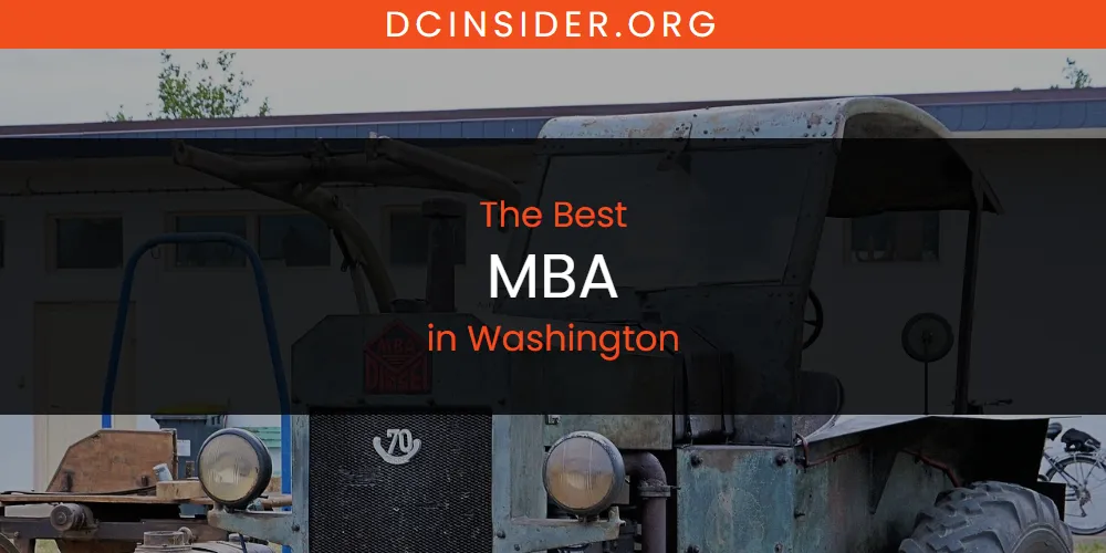Washington's Best MBA [Updated 2025]