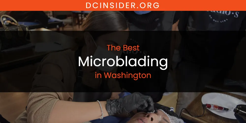 Washington's Best Microblading [Updated 2025]