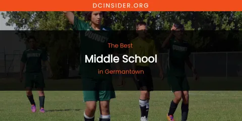 The Absolute Best Middle School in Germantown