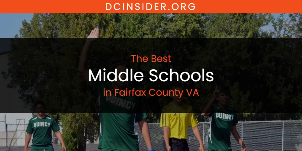 The 2026 Best Middle Schools in Fairfax County VA List