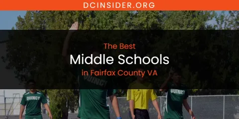 The Best Middle Schools in Fairfax County VA List