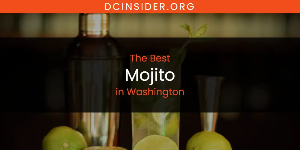 Washington's Best Mojito [Updated 2025]