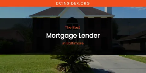 The Absolute Best Mortgage Lender in Baltimore