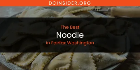 The Absolute Best Noodle in Fairfax Washington