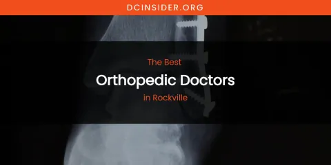 Rockville's Best Orthopedic Doctors