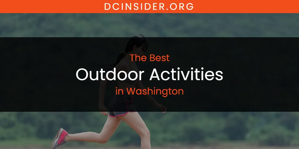 Washington's Best Outdoor Activities [Updated 2025]