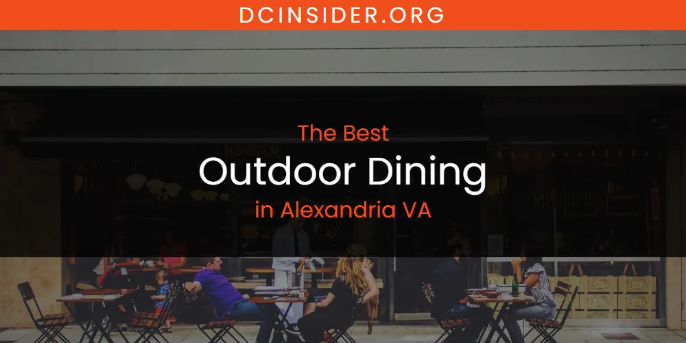 The Absolute Best Outdoor Dining in Alexandria VA  [Updated 2025]