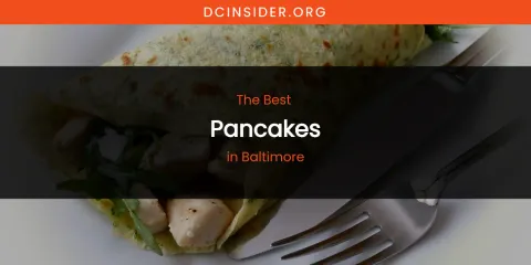 The Absolute Best Pancakes in Baltimore