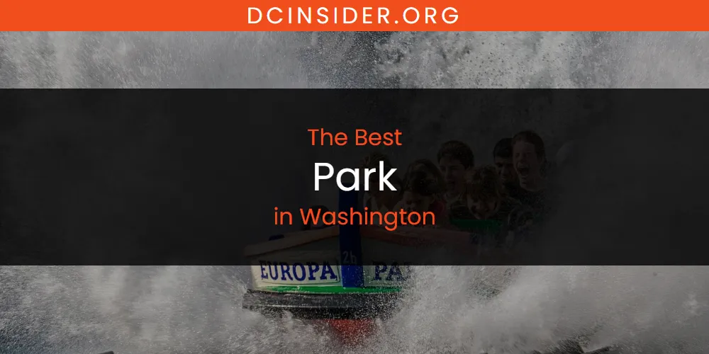 Washington's Best Park [Updated 2025]