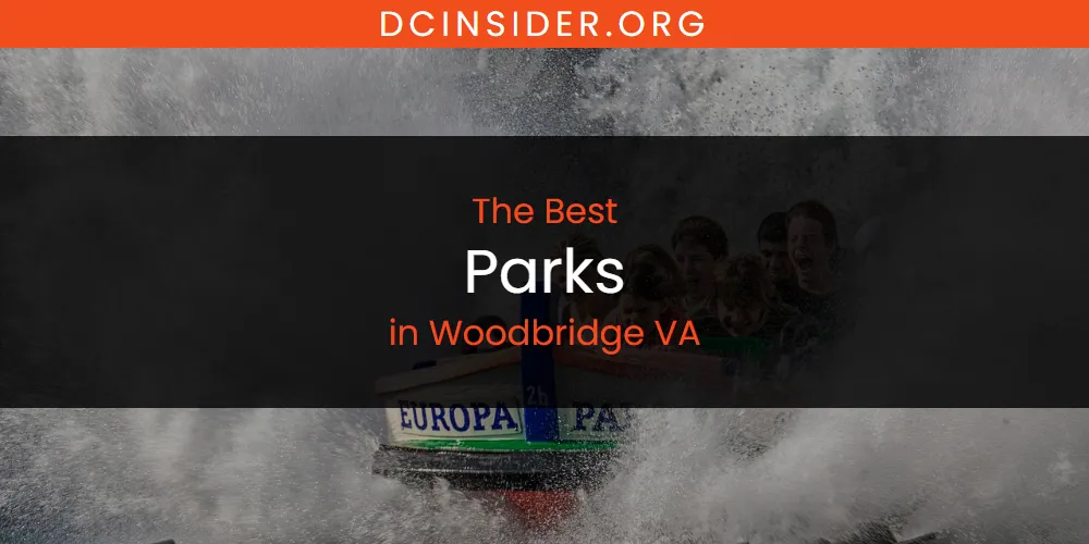 Woodbridge VA's Best Parks [Updated 2025]
