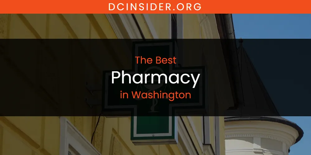 Washington's Best Pharmacy [Updated 2025]