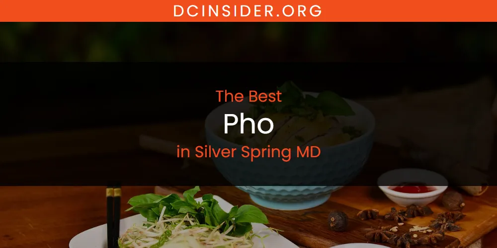 Silver Spring MD's Best Pho [Updated 2025]