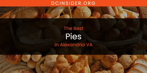 The Absolute Best Pies in Alexandria VA