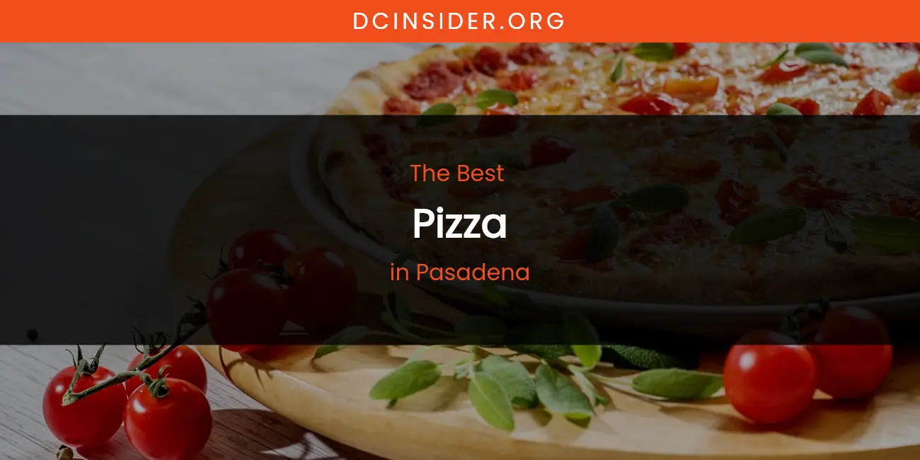 Pasadena's Best Pizza featured