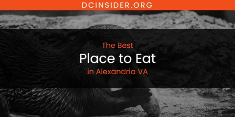 The Absolute Best Place to Eat in Alexandria VA