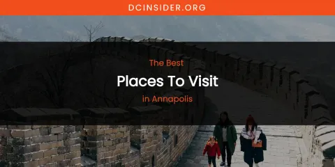 The Absolute Best Places to Visit in Annapolis