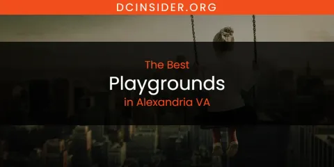 Ranked: Best Playgrounds in Alexandria VA
