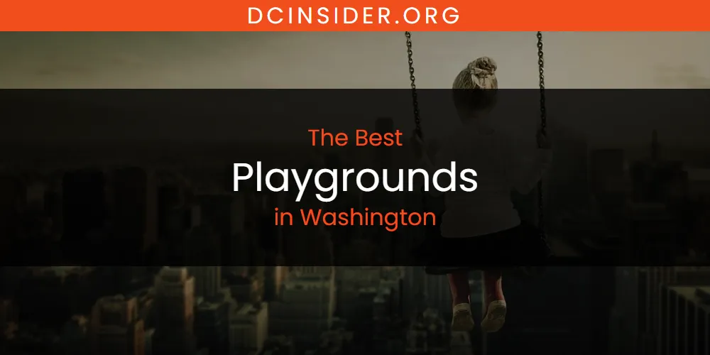 The 2026 Best Playgrounds in Washington List