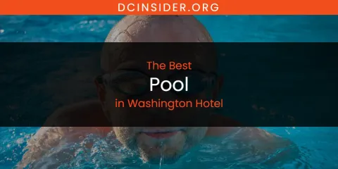 Washington Hotel's Best Pool
