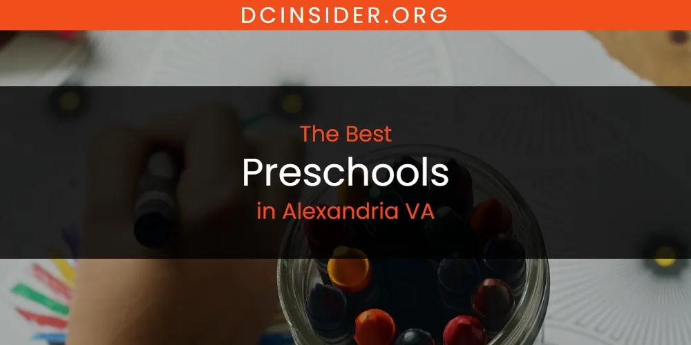 Best Preschools in Alexandria VA: Complete Guide (2026)