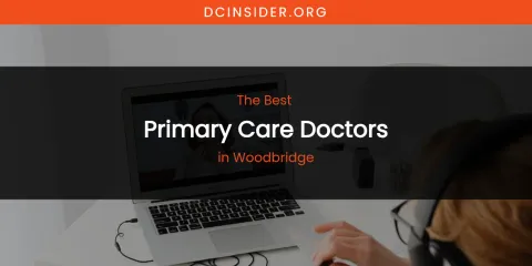 Woodbridge's Best Primary Care Doctors