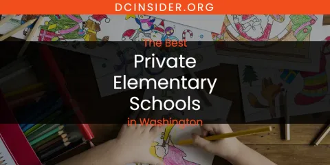 The Best Private Elementary Schools in Washington List