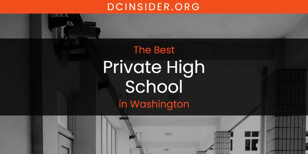 Washington's Best Private High School [Updated 2025]