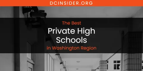 Washington Region's Best Private High Schools