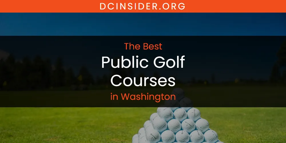 The Top-Rated Public Golf Courses in Washington for 2026