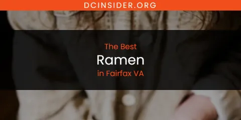 The Best Ramen in Fairfax VA