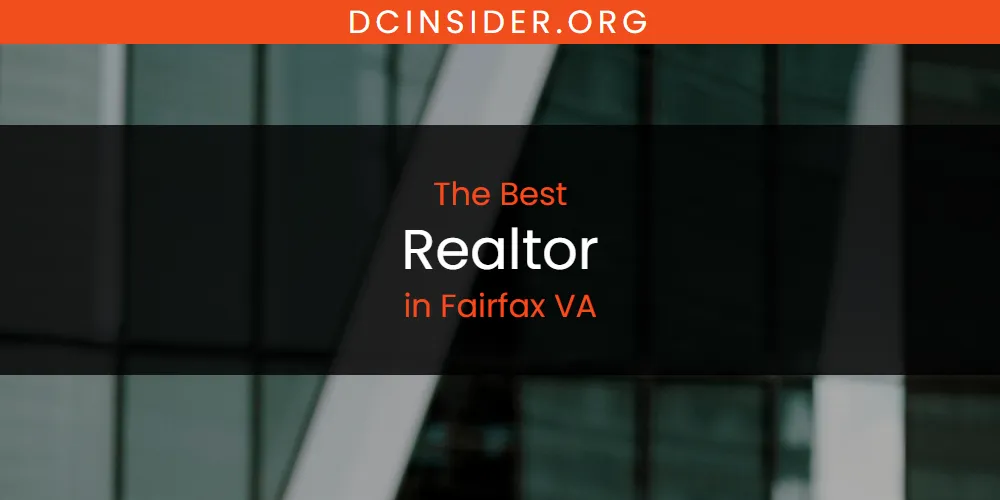 The Absolute Best Realtor in Fairfax VA  [Updated 2025]