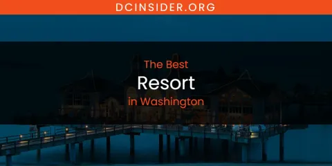 Washington's Best Resort