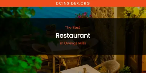 Owings Mills' Best Restaurant