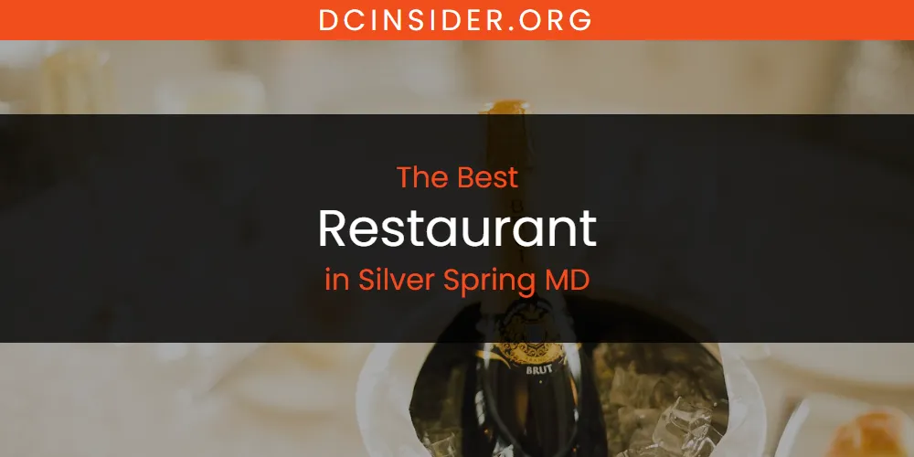 Silver Spring MD's Best Restaurant [Updated 2025]