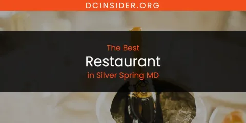 Ranked: Best Restaurant in Silver Spring MD
