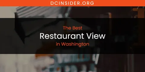 Washington's Best Restaurant View
