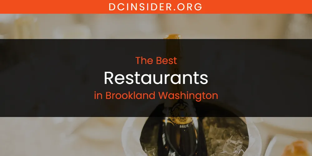 The Absolute Best Restaurants in Brookland Washington  [Updated 2025]